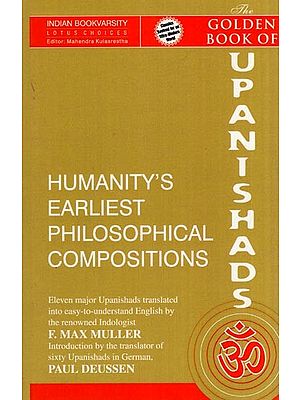 Golden Book of Upanishads - Humanity's Earliest Philosophical Compositions