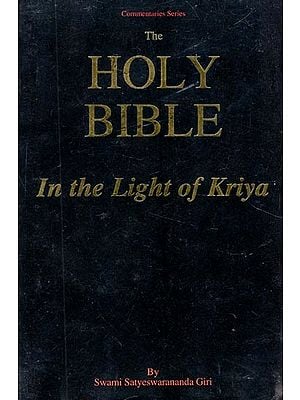 The Holy Bible: In the Light of Kriya