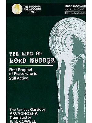 The Life of Lord Buddha - First Prophet of Peace Who is Still Active