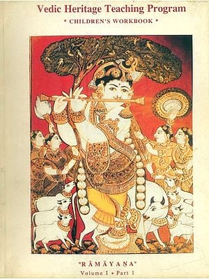 Vedic Heritage Teaching Program Children's Workbook- Ramayana: Volume-I: Part-1 (An Old and Rare Book)