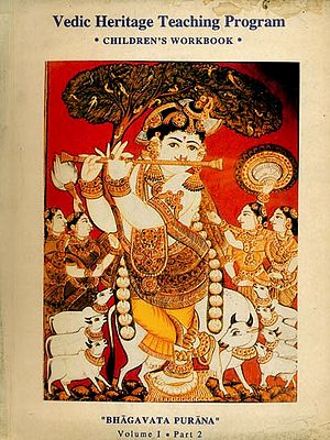 Vedic Heritage Teaching Program Children's Workbook- Bhagavat Purana: Volume-I: Part-2 (An Old and Rare Book)