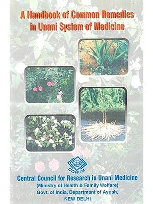 A Handbook of Common Remedies in Unani System of Medicine