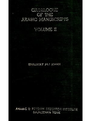 Catalogue of the Arabic Manuscripts (Vol-II An Old and Rare Book)