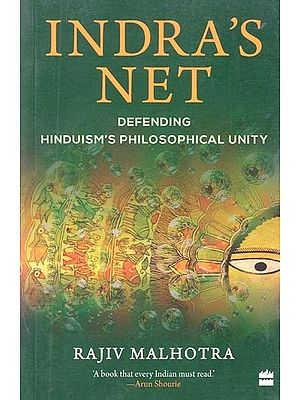 Indra's Net: Defending Hinduism's Philosophical Unity