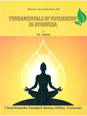 Fundamentals of Psychiatry in Ayurveda