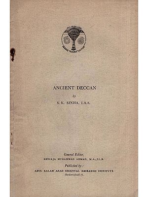 Ancient Deccan by S. K. Sinha (An Old and Rare Book)