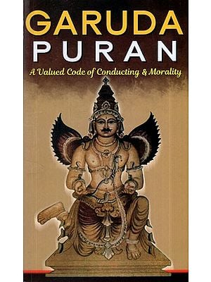 Garuda Puran- A Valued Code Of Conducting And Morality (In Simple English Language)