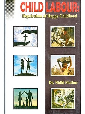 Child Labour: Deprivation of Happy Childhood