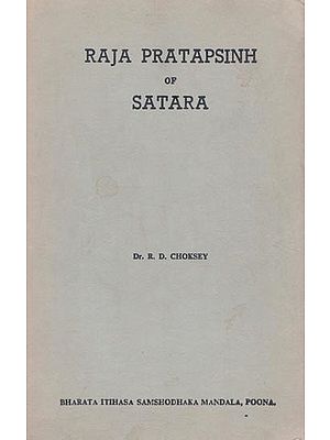 Raja Pratapsinh of Satara: 1818-1839 (An Old and Rare Book)