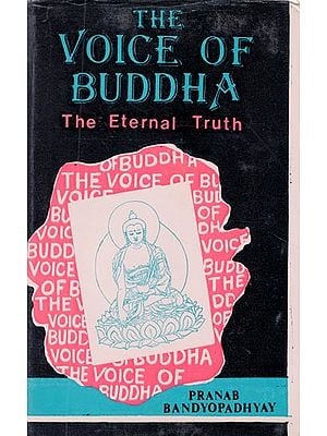 The Voice of Buddha: The Eternal Truth (An Old and Rare Book)
