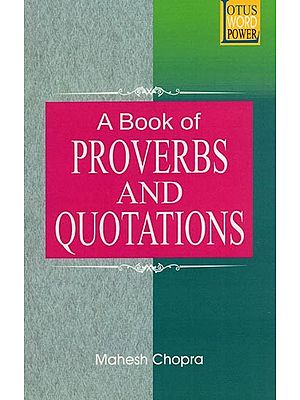 A Book of Proverbs and Quotations