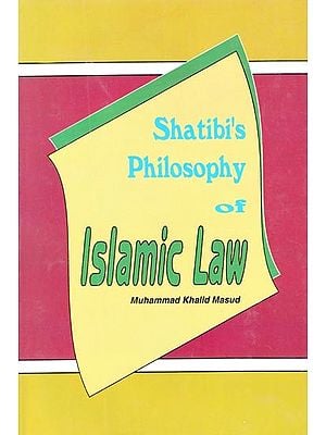 Shatibi's Philosophy

 of Islamic Law