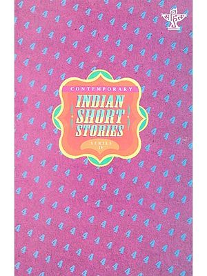 Contemporary Indian Short Stories (Series IV)