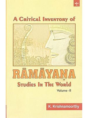A Critical Inventory of Ramayana Studies In The World