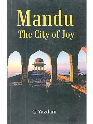 Mandu: The City Of Joy