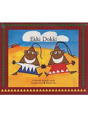 Ekki Dokki: A Folktale from Maharashtra