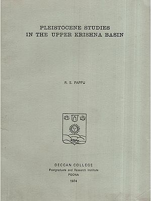 Pleistocene Studies in the Upper Krishna Basin (An Old and Rare Book)