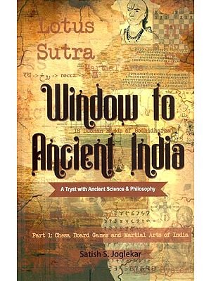 Window to Ancient India- A Tryst with Ancient Science & Philosophy