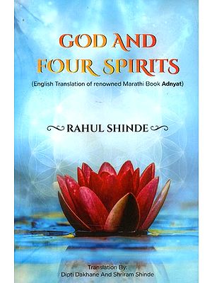 God and Four Spirits (English Translation of Renowned Marathi Book Adnyat