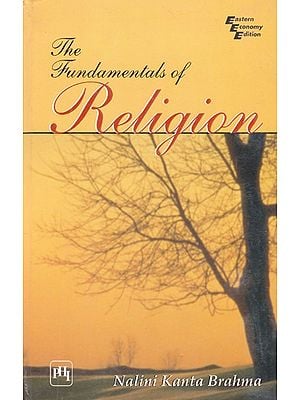 The Fundamentals of Religion (Stephanos Nirmalendu Ghosh Lectures, 1951)