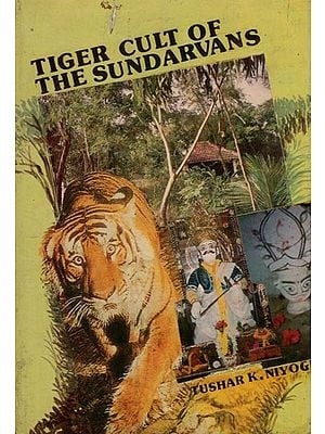 Tiger Cult of the Sundarvans (An Old and Rare Book)