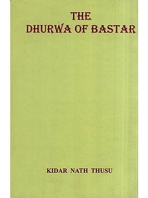 The Dhurwa of Bastar