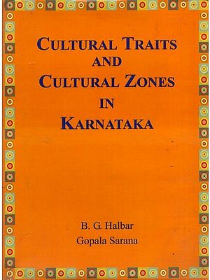 Cultural Traits And Cultural Zones In Karnataka