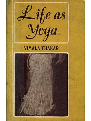 Life As Yoga- Discourses At Chorwad (An Old and Rare Book)
