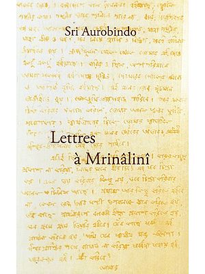 Lettres à Mrinâlinî: Letters to Mrinalini (French)