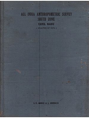 All India Anthropometric Survey South Zone Tamil Nadu: Analysis of Data (An old and Rare Book and Pin Holed)