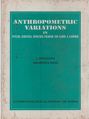 Anthropometric Variations in Punjab, Haryana, Himachal Pradesh and Jammu & Kashmir  (An Old and Rare with pin holed Book)