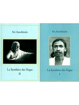 La Synthese Des Yogas- The Synthesis of Yogas in French (Set of 2 Volumes)