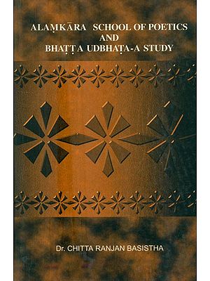 Alamkara School of Poetics and Bhatta Udbhata- A Study (An Old and Rare Book)