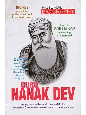 Guru Nanak Dev: Pictorial Biography