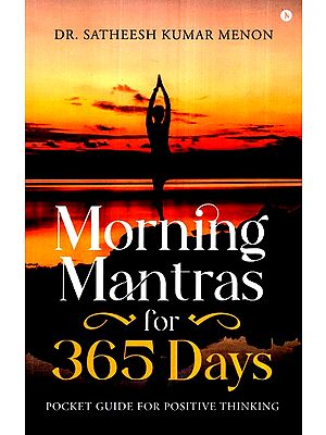 Morning Mantras for 365 Days- Pocket Guide For Positive Thinking