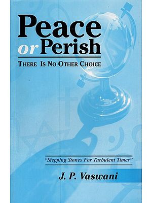 Peace or Perish: There is No Other Choice