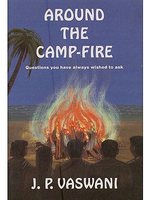 Around the Camp-Fire: Questions You Have Always Wished to Ask