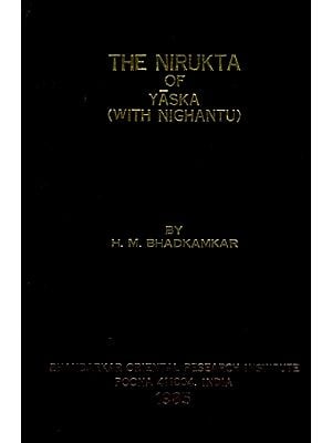 The Nirukta of Yaska Part-1: with Nighantu (An Old and Rare Book)