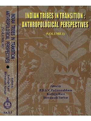 Indian Tribes in Transition: Anthrolpological Perspective (Set of 2 Volumes)