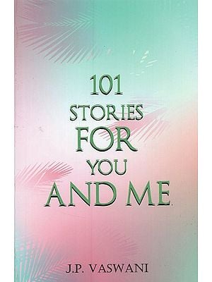 101 Stories For You and Me