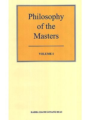Philosophy  of the Master- A Translation into English from the Original Gurmat Sidhant