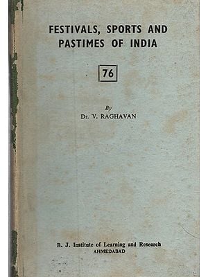 Festivals, Sports and Pastimes of India (An Old and Rare Book)