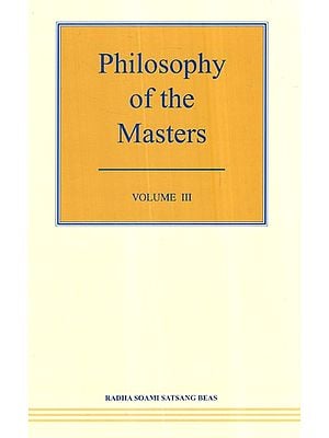 Philosophy  of the Master- A Translation into English from the Original Gurmat Sidhant (Volume-3)