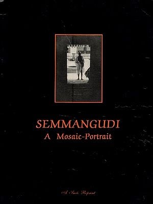 Semmangudi: A Mosaic- Portrait