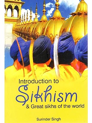 Introduction to Sikhism & Great Sikhs of the World