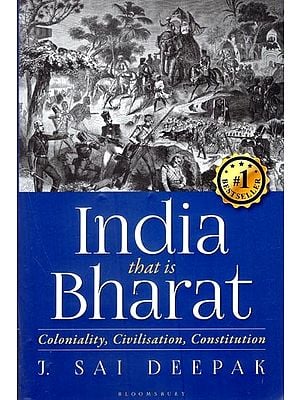 India that is Bharat (Coloniality, Civilisation, Constitution)