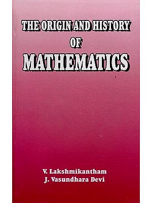 The Origin and History of Mathematics