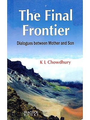 The Final Frontier: Dialogues between Mother and Son