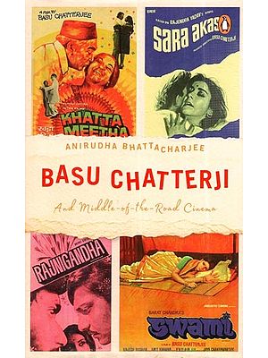 Basu Chatterji And Middle-of-the-Road Cinema
