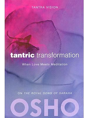Tantric Transformation: 

When Love Meets Meditation
